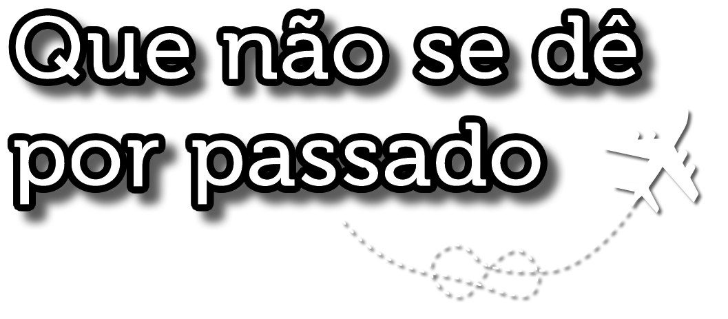 Que não se dê por passado